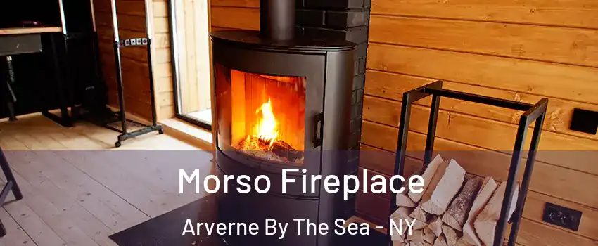 Morso Fireplace Arverne By The Sea - NY