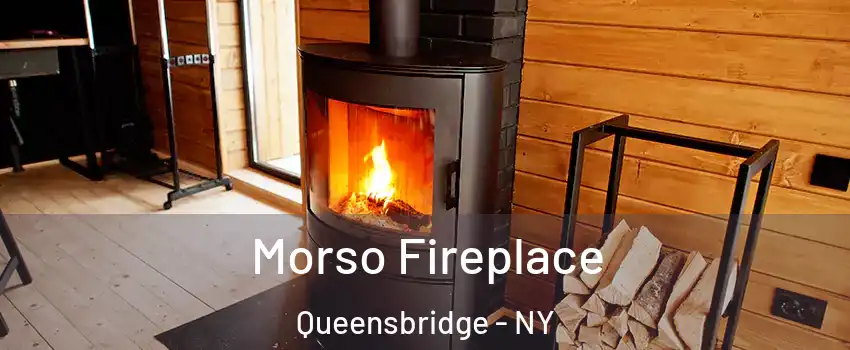 Morso Fireplace Queensbridge - NY