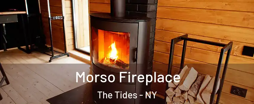 Morso Fireplace The Tides - NY
