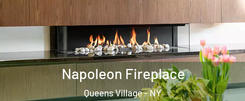 Napoleon Fireplace Queens Village - NY