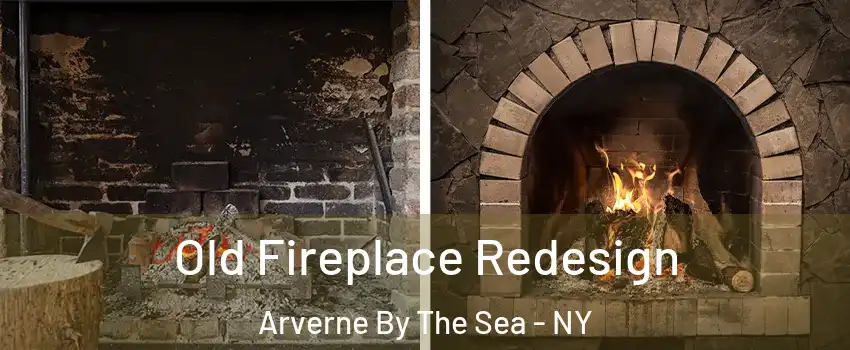 Old Fireplace Redesign Arverne By The Sea - NY