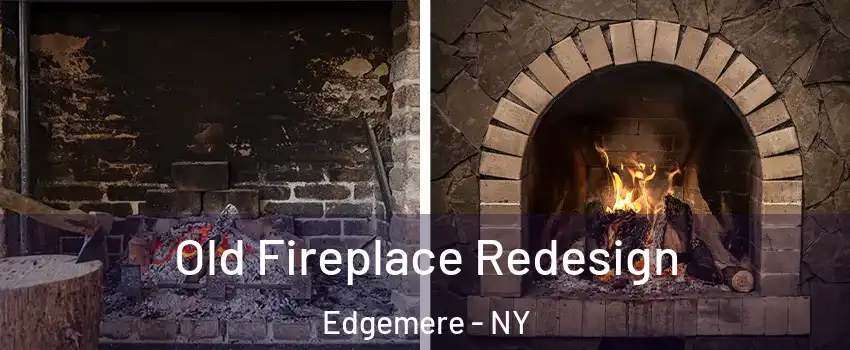 Old Fireplace Redesign Edgemere - NY