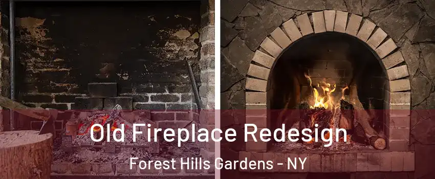 Old Fireplace Redesign Forest Hills Gardens - NY