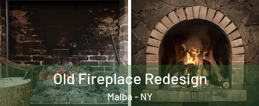 Old Fireplace Redesign Malba - NY