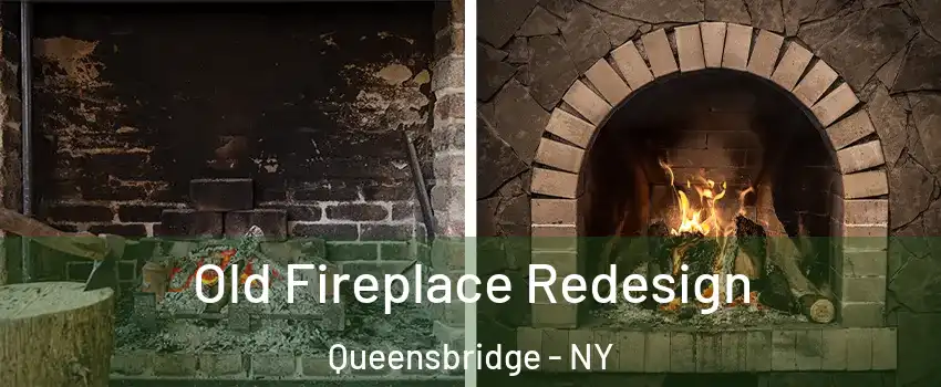 Old Fireplace Redesign Queensbridge - NY