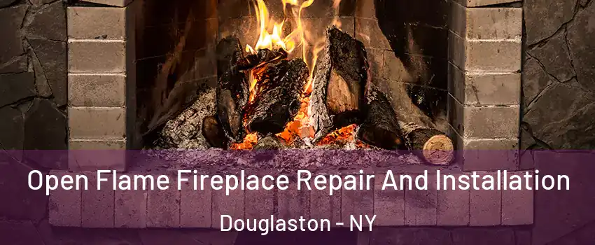 Open Flame Fireplace Repair And Installation Douglaston - NY