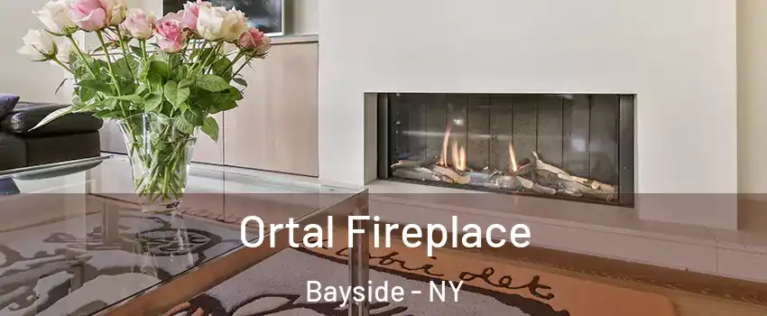 Ortal Fireplace Bayside - NY