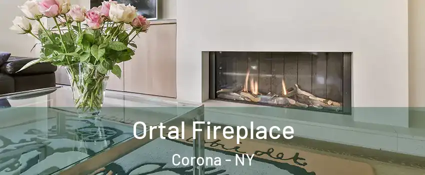 Ortal Fireplace Corona - NY