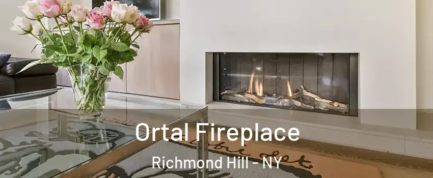 Ortal Fireplace Richmond Hill - NY