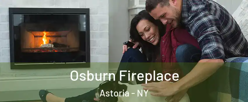 Osburn Fireplace Astoria - NY