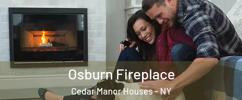 Osburn Fireplace Cedar Manor Houses - NY