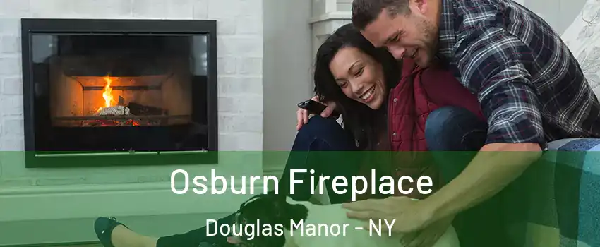 Osburn Fireplace Douglas Manor - NY