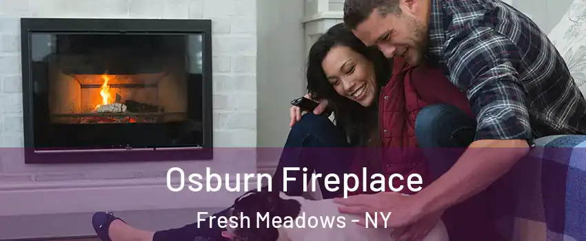 Osburn Fireplace Fresh Meadows - NY