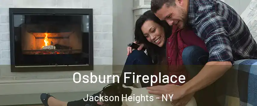 Osburn Fireplace Jackson Heights - NY