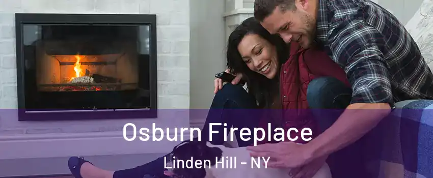 Osburn Fireplace Linden Hill - NY