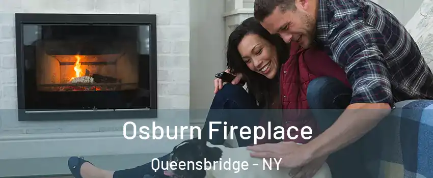 Osburn Fireplace Queensbridge - NY