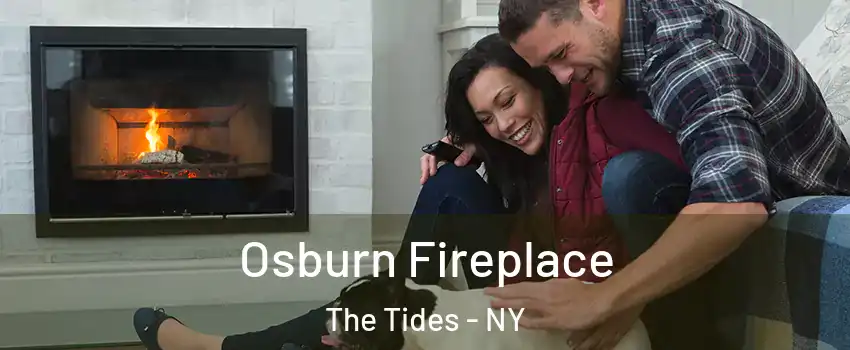 Osburn Fireplace The Tides - NY