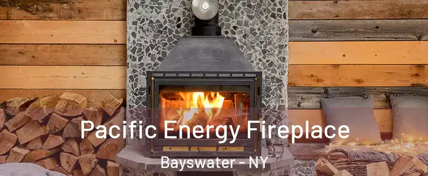 Pacific Energy Fireplace Bayswater - NY