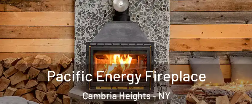 Pacific Energy Fireplace Cambria Heights - NY