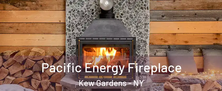 Pacific Energy Fireplace Kew Gardens - NY