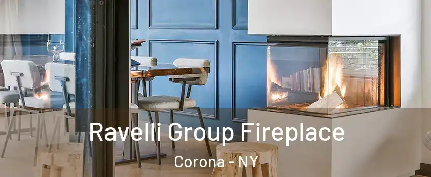 Ravelli Group Fireplace Corona - NY
