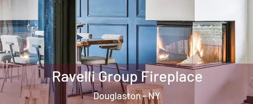 Ravelli Group Fireplace Douglaston - NY