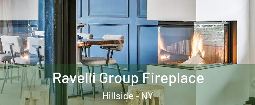 Ravelli Group Fireplace Hillside - NY
