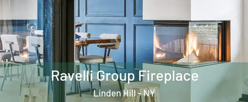 Ravelli Group Fireplace Linden Hill - NY