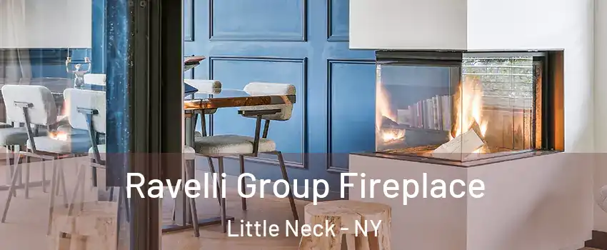 Ravelli Group Fireplace Little Neck - NY