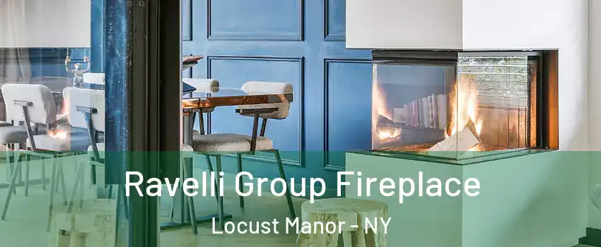 Ravelli Group Fireplace Locust Manor - NY