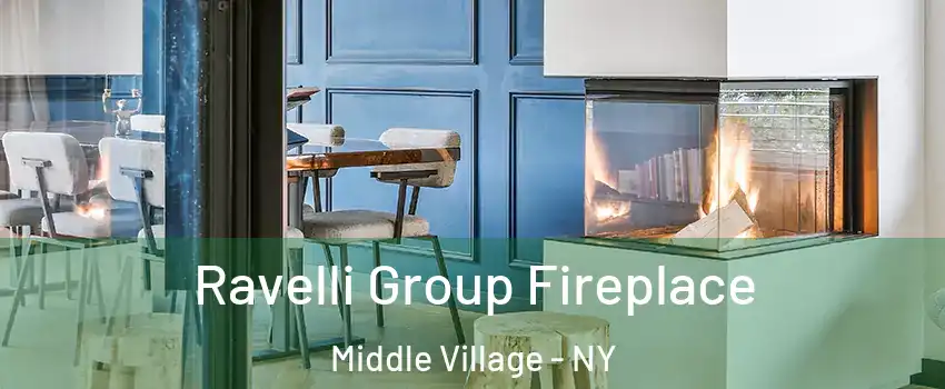Ravelli Group Fireplace Middle Village - NY