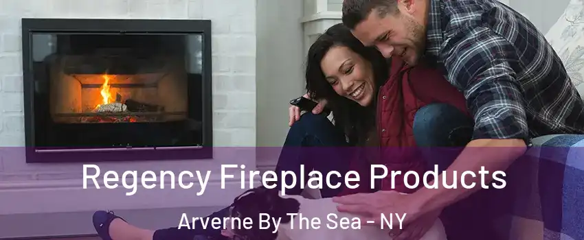 Regency Fireplace Products Arverne By The Sea - NY
