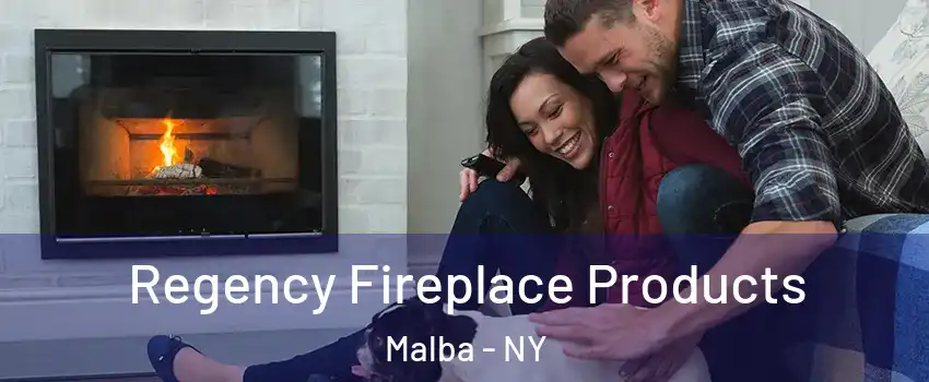 Regency Fireplace Products Malba - NY