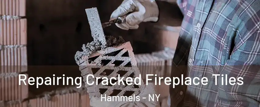 Repairing Cracked Fireplace Tiles Hammels - NY