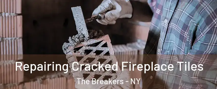 Repairing Cracked Fireplace Tiles The Breakers - NY