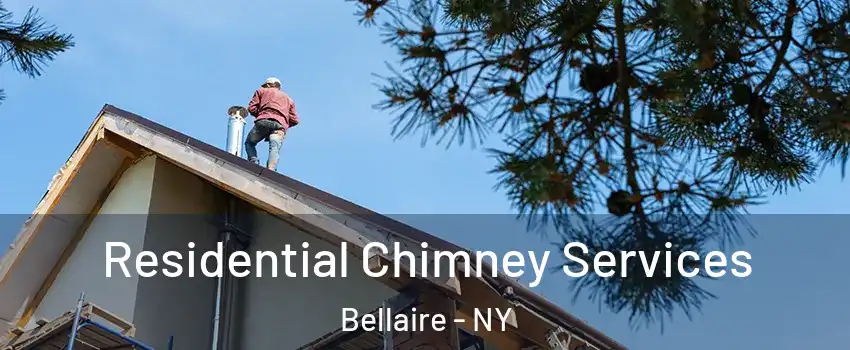 Residential Chimney Services Bellaire - NY