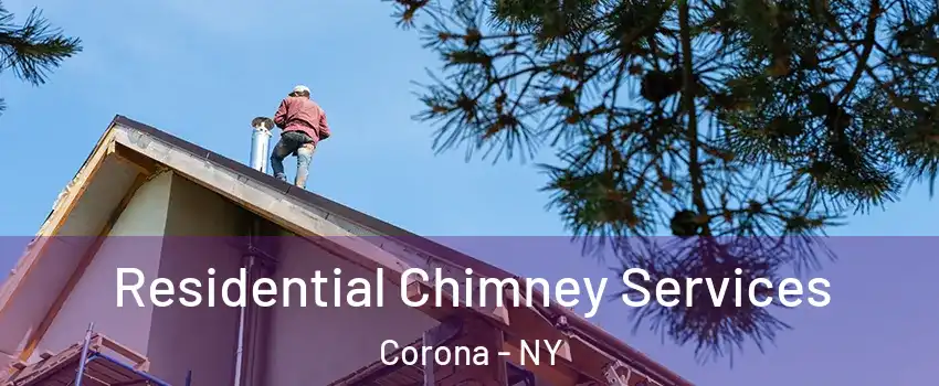 Residential Chimney Services Corona - NY
