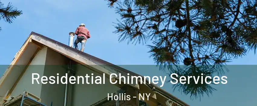 Residential Chimney Services Hollis - NY