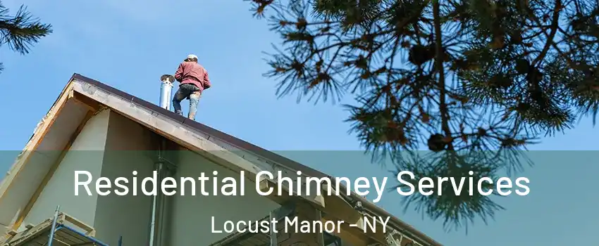 Residential Chimney Services Locust Manor - NY