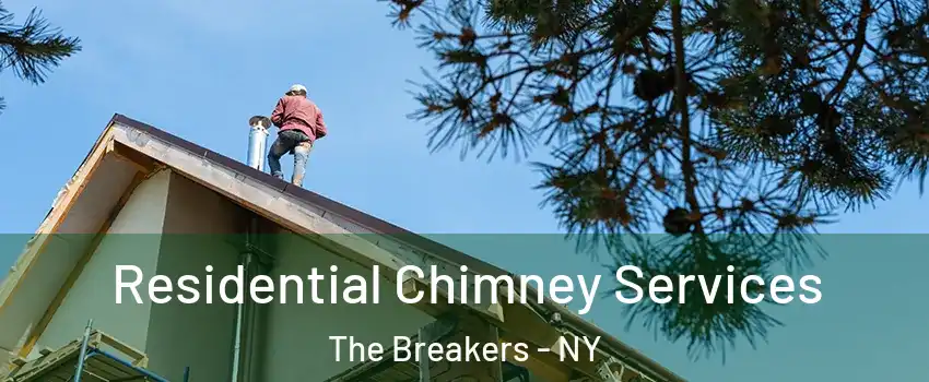 Residential Chimney Services The Breakers - NY