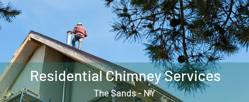 Residential Chimney Services The Sands - NY