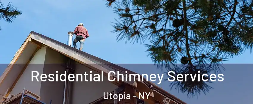Residential Chimney Services Utopia - NY
