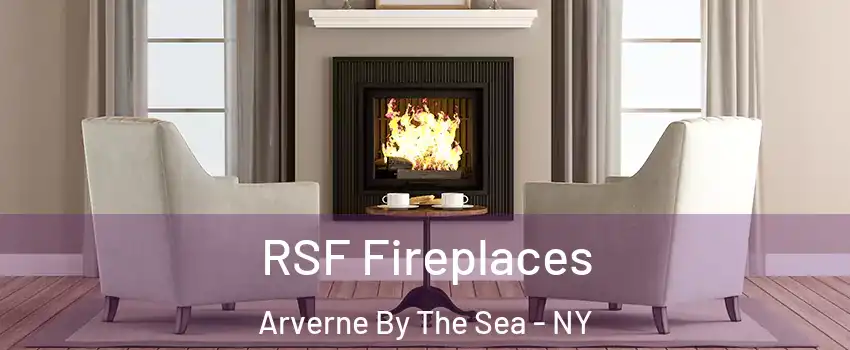 RSF Fireplaces Arverne By The Sea - NY