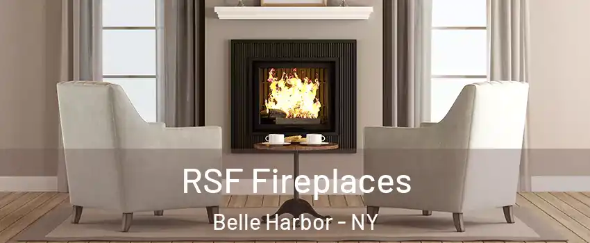 RSF Fireplaces Belle Harbor - NY