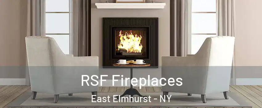 RSF Fireplaces East Elmhurst - NY