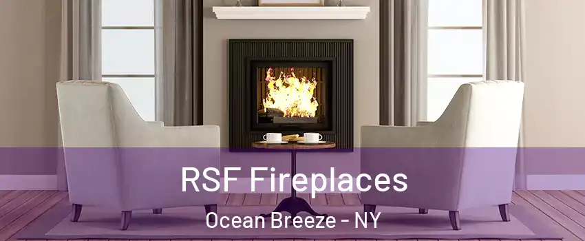 RSF Fireplaces Ocean Breeze - NY