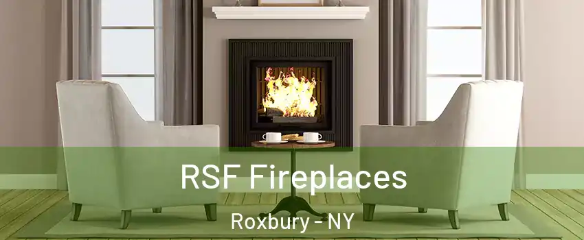 RSF Fireplaces Roxbury - NY
