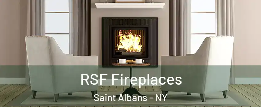 RSF Fireplaces Saint Albans - NY