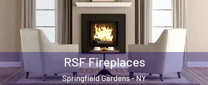 RSF Fireplaces Springfield Gardens - NY