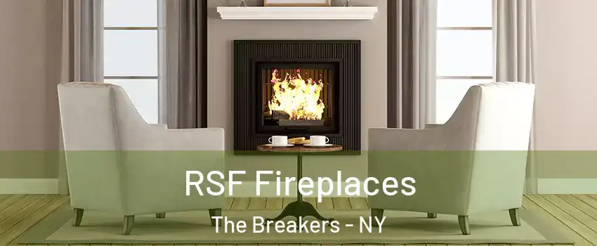 RSF Fireplaces The Breakers - NY